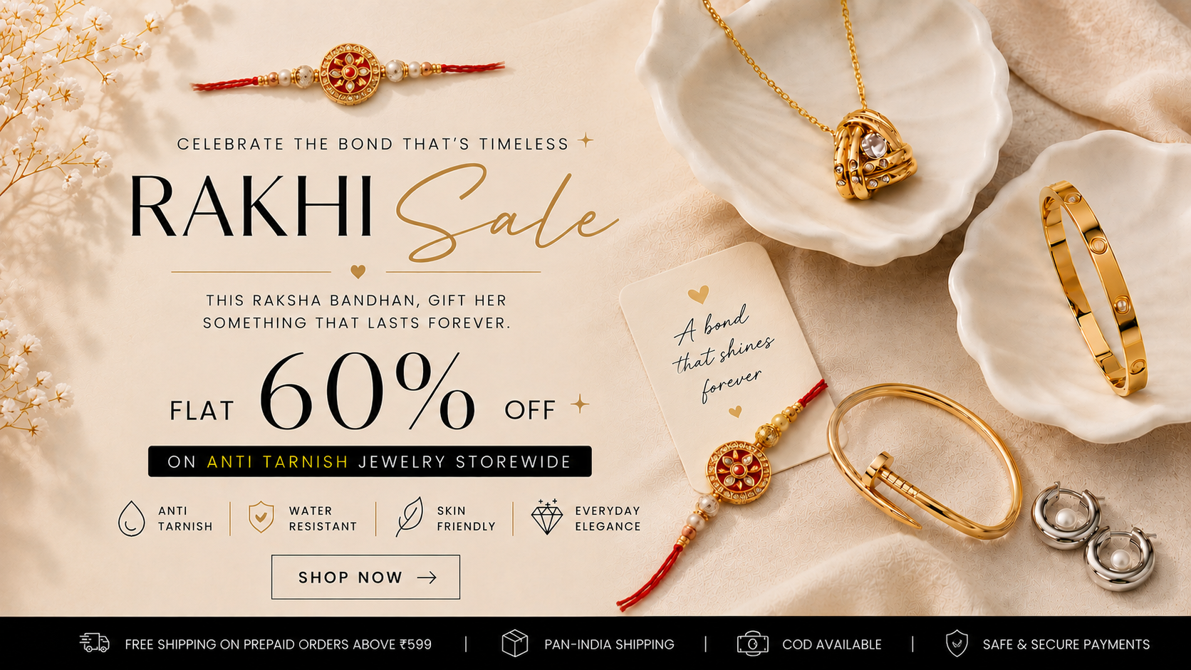 Rakhi Sale banner for waterproof anti tarnish jewellery – Flat 60% off on everyday 18K gold plated jewellery.